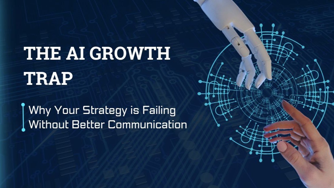 Why growth without a communication strategy is just noise